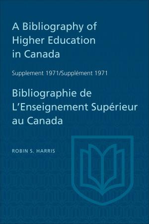 Cover of the book A Bibliography of Higher Education in Canada Supplement 1971 / Bibliographie de l'enseignement superieur au Canada Supplement 1971 by Bernard Lonergan