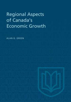Cover of the book Regional Aspects of Canada's Economic Growth by Victoria Tahmasebi-Birgani