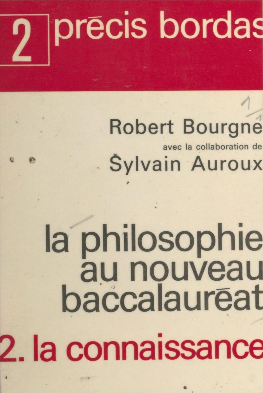 Big bigCover of La philosophie au nouveau Baccalauréat (2) : La connaissance