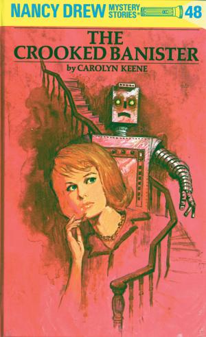 Book cover of Nancy Drew 48: The Crooked Banister