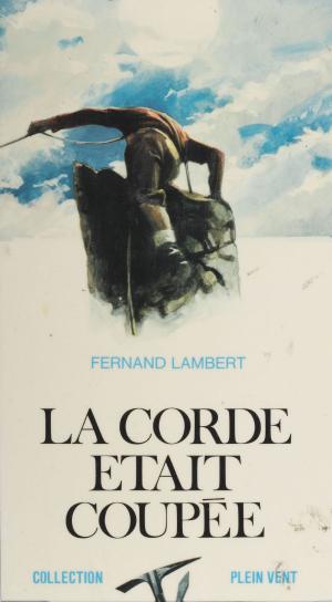 Cover of the book La corde était coupée by Jean Coué, André Massepain