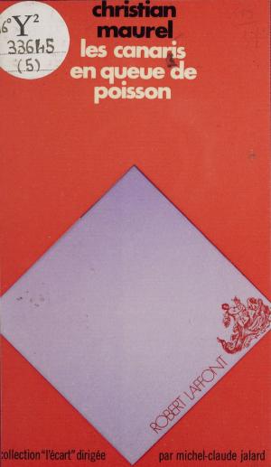 Cover of the book Les canaris en queue de poisson by Anne-Marie Coutrot, Jean Ormezzano, Joëlle de Gravelaine