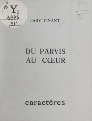 Cover of the book Du parvis au cœur by Nicole Gdalia, Bruno Durocher
