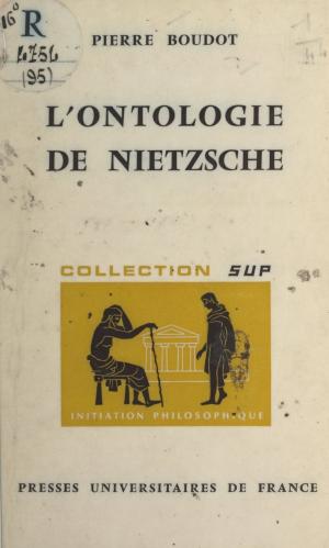 Cover of the book L'ontologie de Nietzsche by Jacques Dupuis, Paul Angoulvent