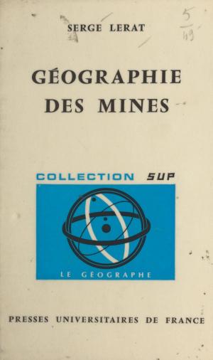 Cover of the book Géographie des mines by Yves Charles Zarka