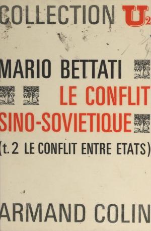 Cover of the book Le conflit sino-soviétique (2) by Pierre Vendryes, Paul Montel