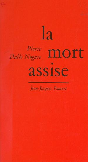 Cover of the book La mort assise by Gilbert Tordjman, Madeleine Chapsal