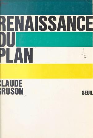 Cover of the book Renaissance du Plan by Jacques Henric