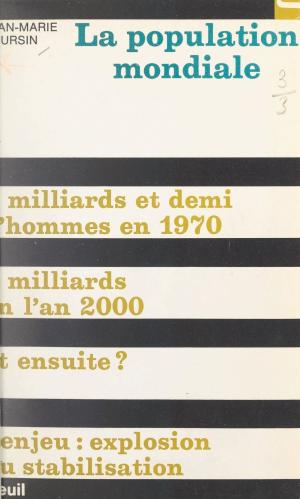 Cover of the book La population mondiale by Yves Barel