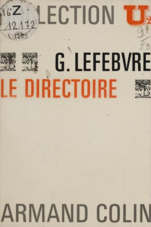 Cover of the book Le Directoire by Georges Lefebvre, Robert Laurent, Armand Colin (réédition numérique FeniXX)