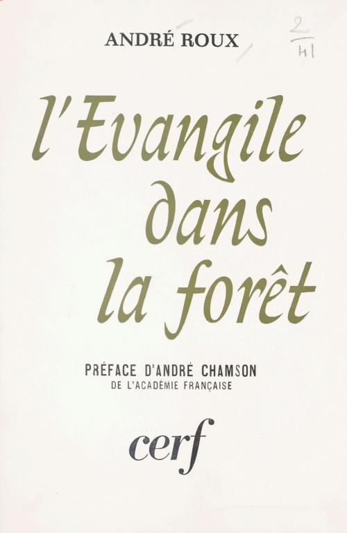 Cover of the book L'Évangile dans la forêt by André Roux, FeniXX réédition numérique