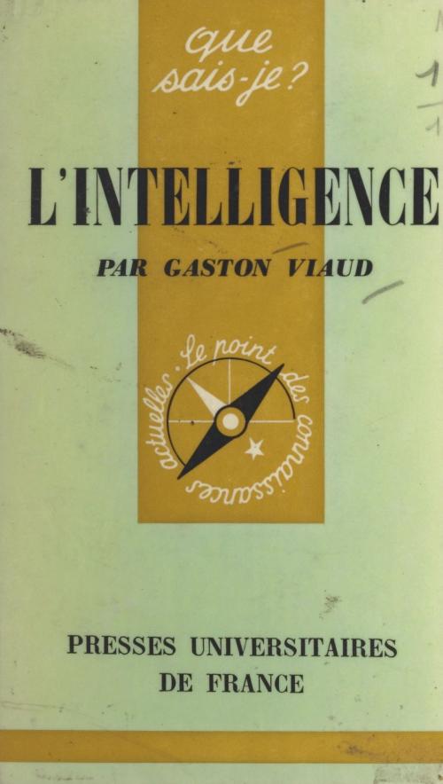 Cover of the book L'intelligence by Gaston Viaud, Paul Angoulvent, (Presses universitaires de France) réédition numérique FeniXX
