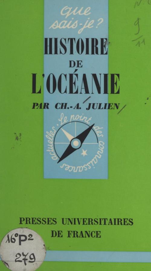 Cover of the book Histoire de l'Océanie by Jean Guiart, Charles-André Julien, Paul Angoulvent, (Presses universitaires de France) réédition numérique FeniXX