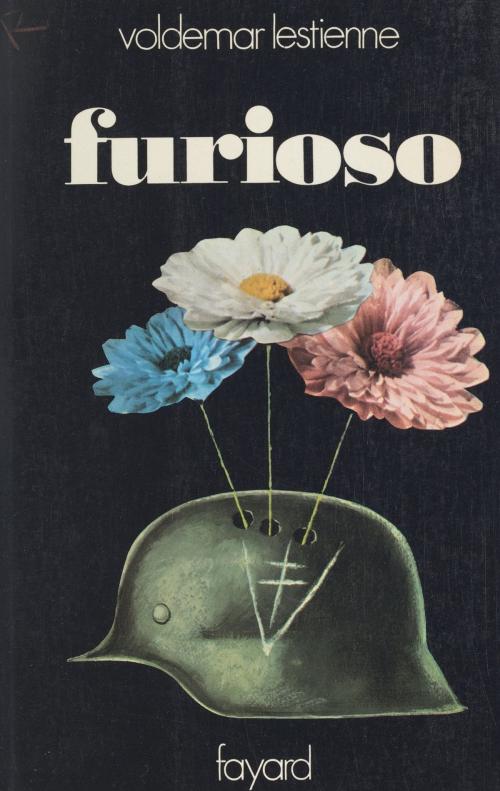 Cover of the book Furioso by Voldemar Lestienne, (Fayard) réédition numérique FeniXX