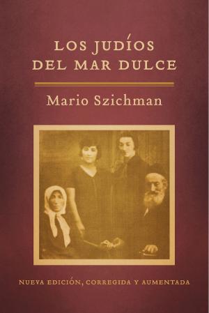 Cover of the book Los judíos del Mar Dulce by Karine Veldhoen