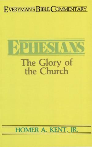 Cover of the book Ephesians- Everyman's Bible Commentary by Crawford Loritts