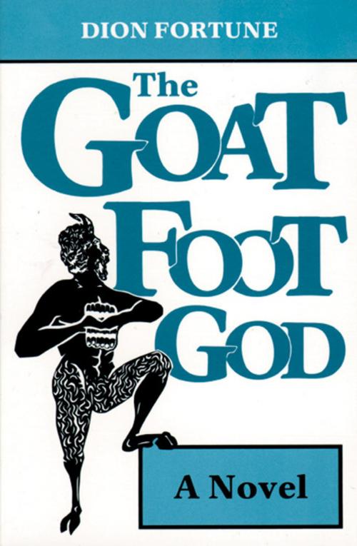 Cover of the book Goat Foot God by Dion Fortune, Red Wheel Weiser