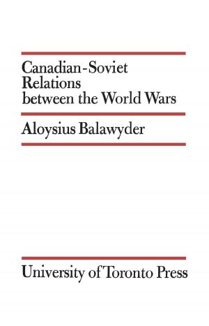 Cover of the book Canadian-Soviet Relations between the World Wars by James Corry