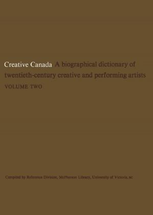 Cover of the book Creative Canada by R. MacGregor Dawson, W.F. Dawson, Norman Ward