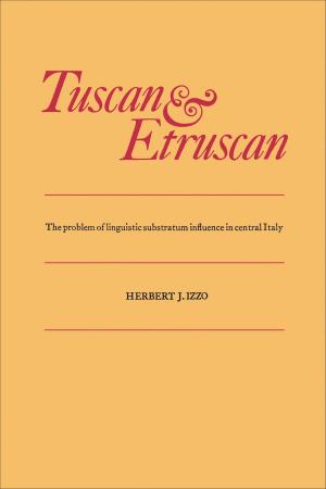 Cover of the book Tuscan and Etruscan by David McLean, Dan Williams, Hans Krueger, Sonia Lamont