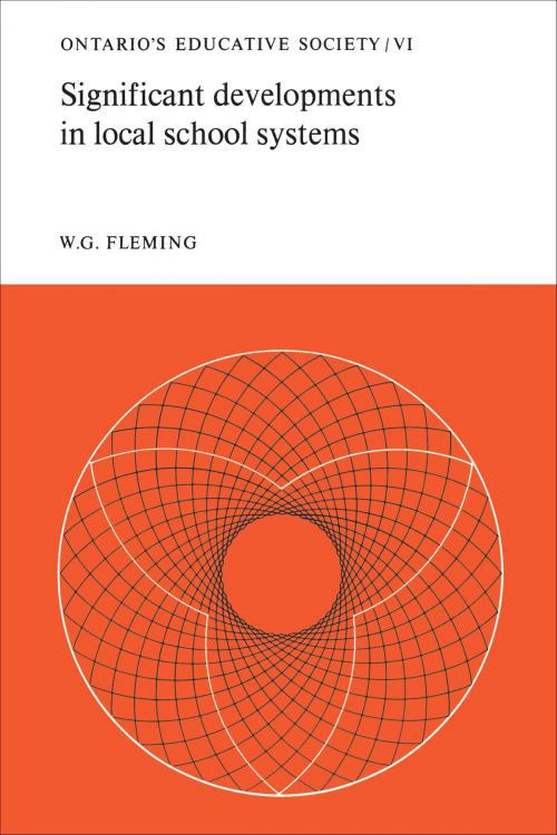 Cover of the book Significant Developments in Local School Systems by W.G. Fleming, University of Toronto Press, Scholarly Publishing Division