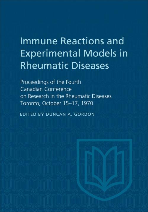 Cover of the book Immune Reactions and Experimental Models in Rheumatic Diseases by , University of Toronto Press, Scholarly Publishing Division