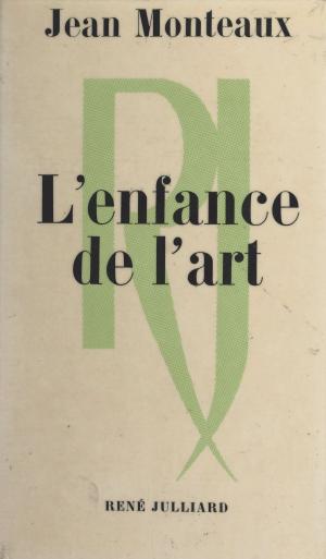 Cover of the book L'enfance de l'art by Régine Detambel