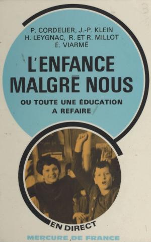 Cover of the book L'enfance malgré nous by Robert Fossier