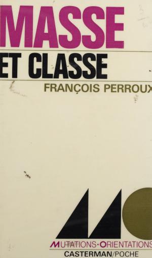 Cover of the book Masse et classe by Geneviève Senger