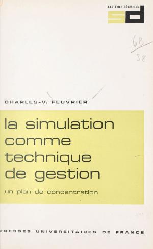 Cover of the book La simulation comme technique de gestion by André Soubiran, Jean-Pierre Dorian