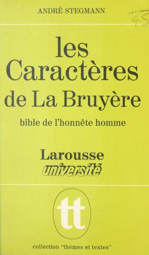 Cover of the book Les Caractères de La Bruyère by Michel Brice, Gérard de Villiers
