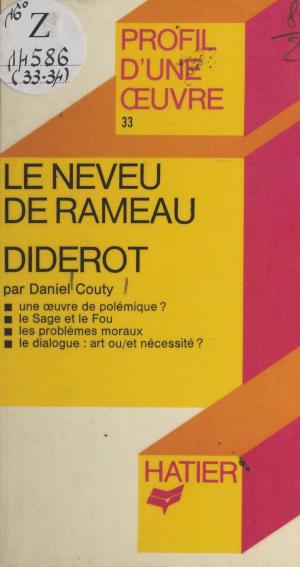 Cover of the book Le neveu de Rameau, Diderot by Guitemie Maldonado, Marie-Pauline Martin, Natacha Pernac, Neville Rowley