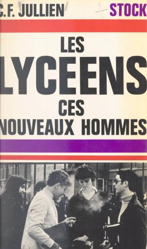 Book cover of Les lycéens, ces nouveaux hommes