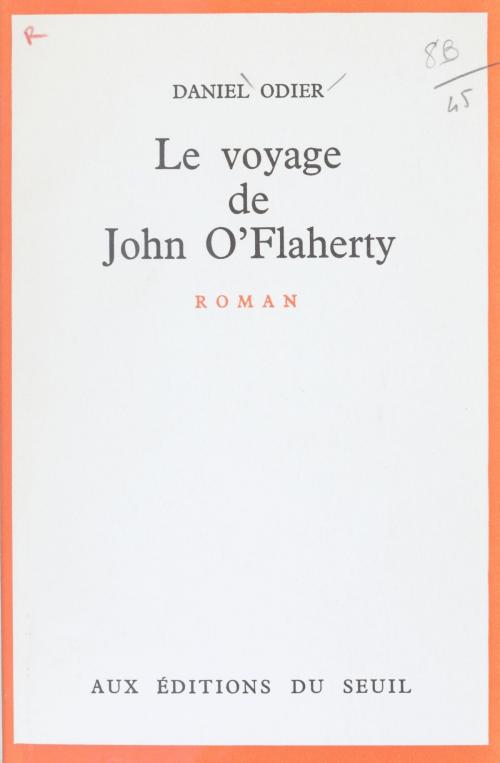 Cover of the book Le voyage de John O'Flaherty by Daniel Odier, Seuil (réédition numérique FeniXX)