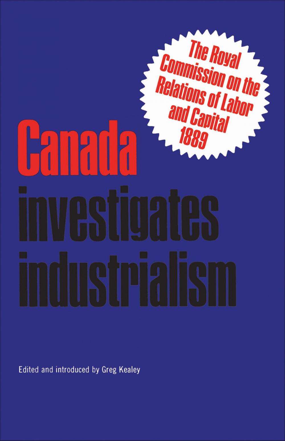 Big bigCover of Canada Investigates Industrialism