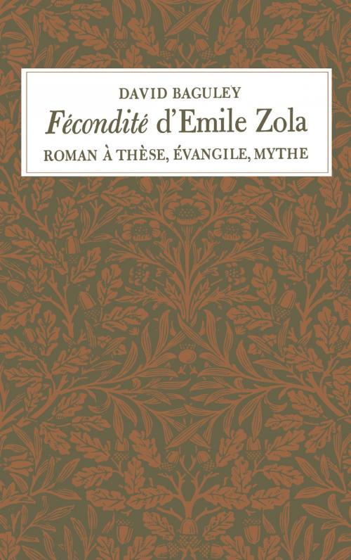 Cover of the book Fécondité d'Emile Zola by David Baguley, University of Toronto Press, Scholarly Publishing Division
