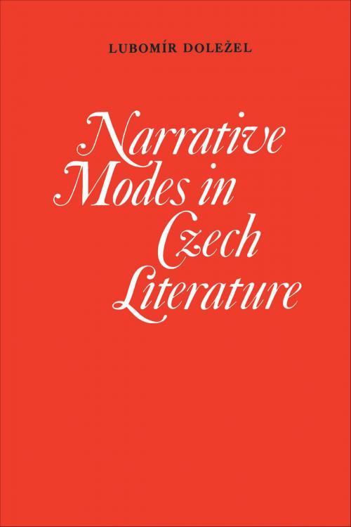 Cover of the book Narrative Modes in Czech Literature by Lubomir Dolezel, University of Toronto Press, Scholarly Publishing Division
