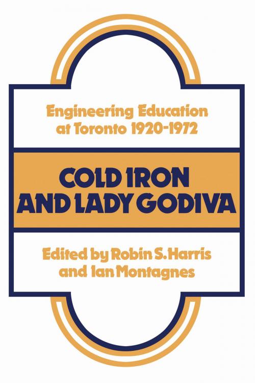 Cover of the book Cold Iron and Lady Godiva by , University of Toronto Press, Scholarly Publishing Division