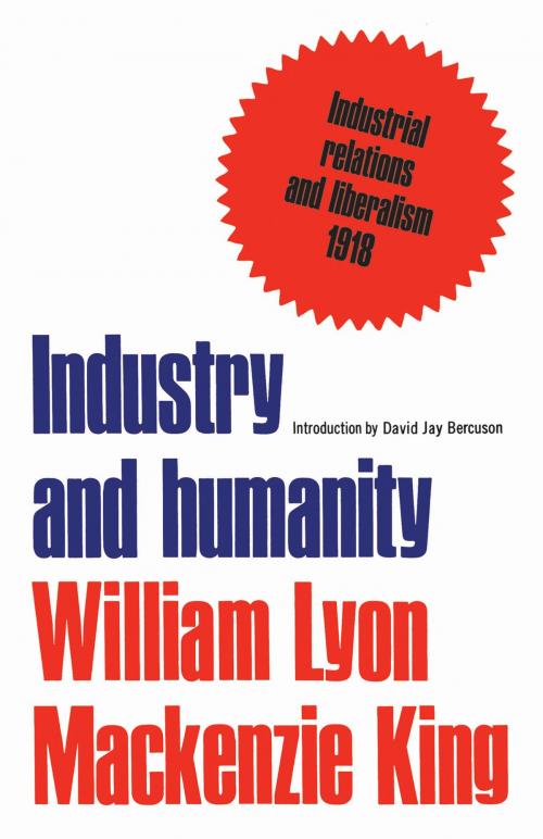 Cover of the book Industry and humanity by William King, University of Toronto Press, Scholarly Publishing Division
