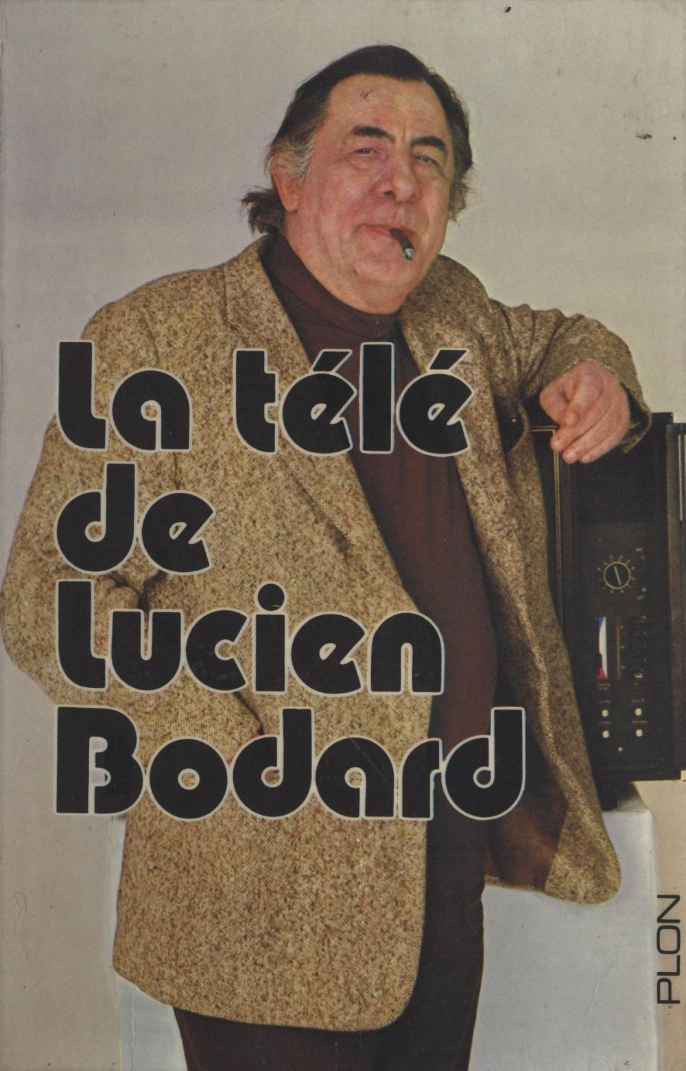 Big bigCover of La télé de Lucien Bodard