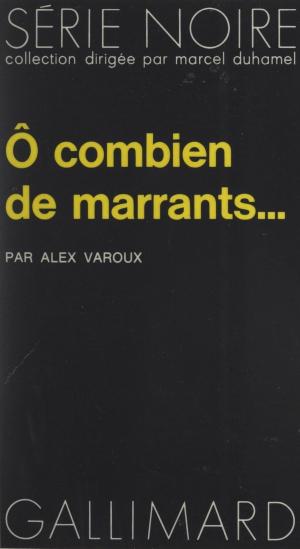 Cover of the book Ô combien de marrants... by Jean Steve, Marcel Duhamel