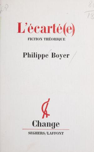 Cover of the book L'écarté(e) by Bernard Vargaftig, Bernard Delvaille