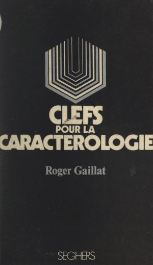 Cover of the book Clefs pour la caractérologie by David Scheinert