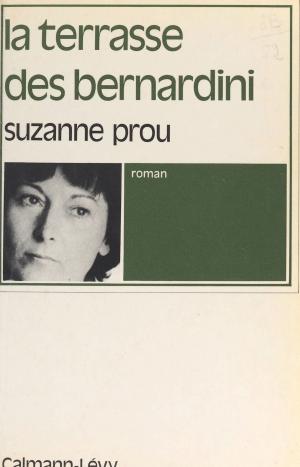Cover of the book La terrasse des Bernardini by Jérôme Leroy