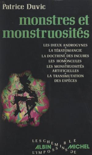 Cover of the book Monstres et monstruosités by Marie-Louise Pailleron