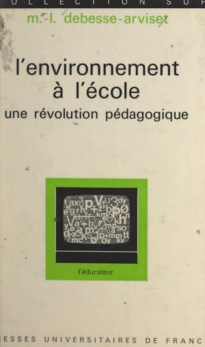Cover of the book L'environnement à l'école by Jean-Pierre de Beaumarchais