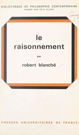 Cover of the book Le raisonnement by Jean Rousselot
