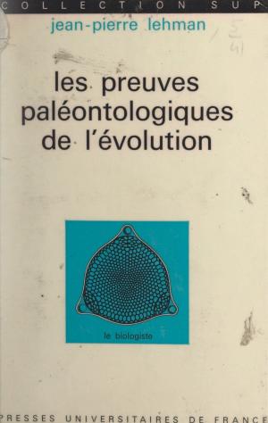 Cover of the book Les preuves paléontologiques de l'évolution by Jean Guibé, Paul Angoulvent