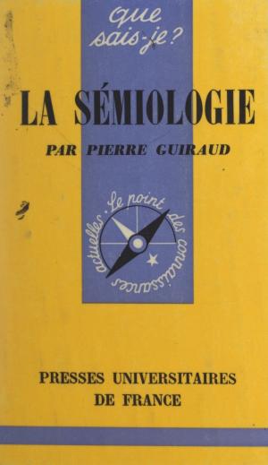 Cover of the book La sémiologie by Jean-Pierre Bougnoux