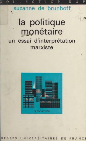 Cover of the book La politique monétaire by Émile Durkheim, Marcel Mauss